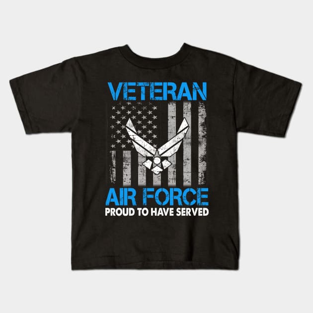 Air Force Veteran - Proud To Have Served Kids T-Shirt by Otis Patrick